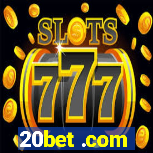 20bet .com